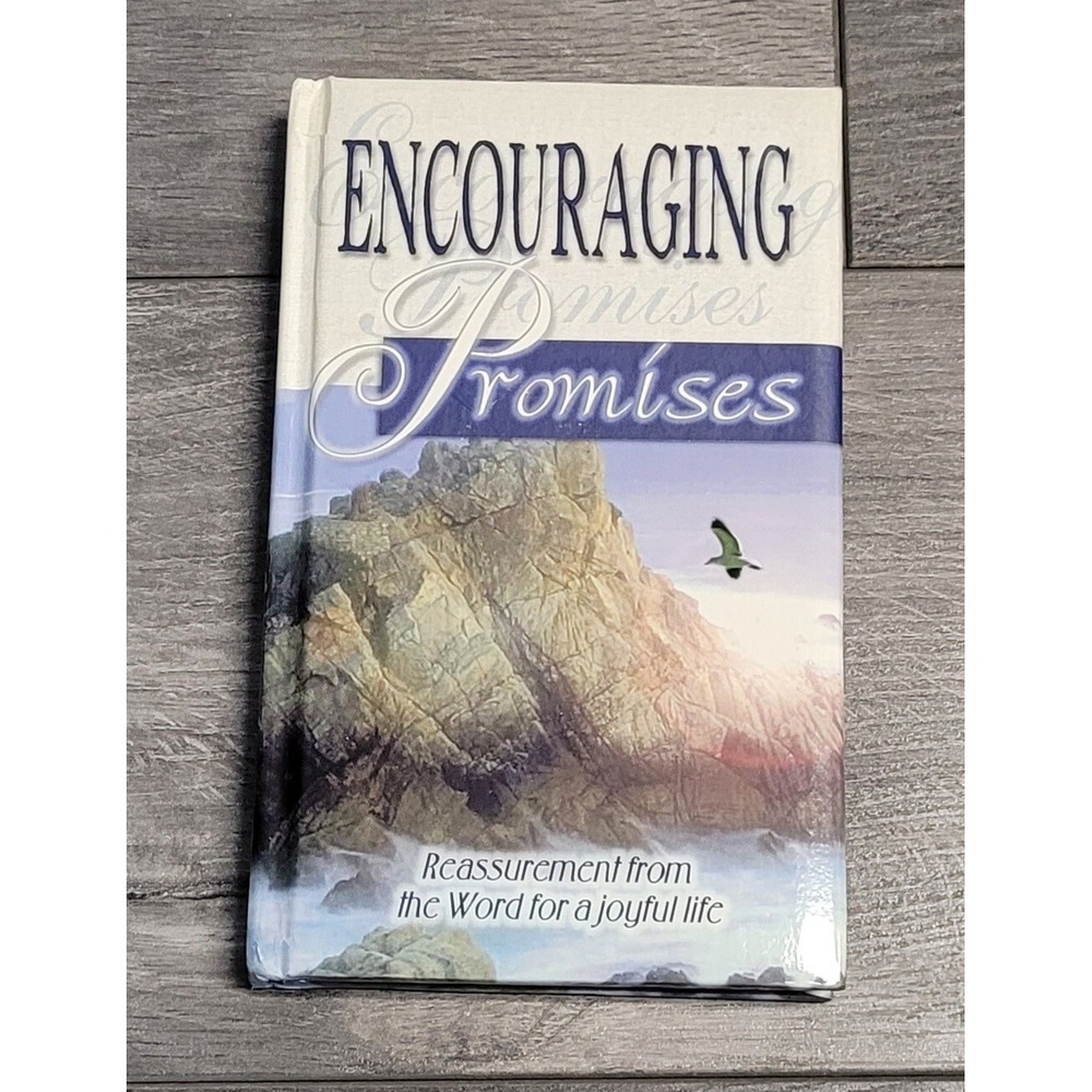 Encouraging Promises: Reassurement From The Word For A Joyful Life (Hardcover)